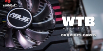 lowyat tv wtb what to buy episode 2 graphics cards
