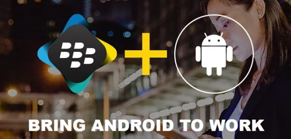 BlackBerry + Android