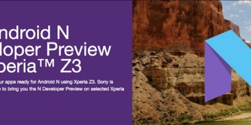 Sony Android N Deveoper Preview for Xperia Z3