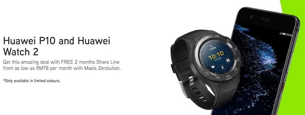 Maxis Huawei Watch 2 and Huawei P10 Bundle Zerolution
