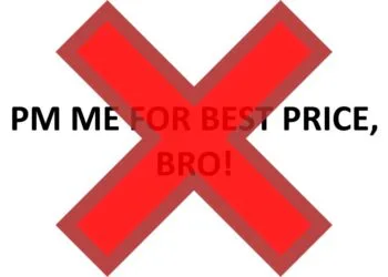 No PM Me For Best Price, Bro!