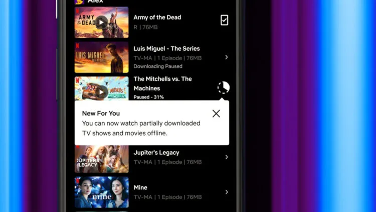 Netflix watch partially downloaded incomplete content feature Android
