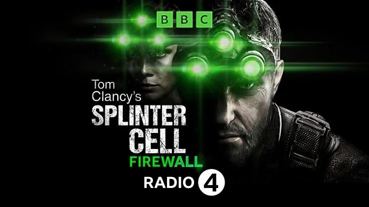 Splinter Cell Firewall BBC Radio 4