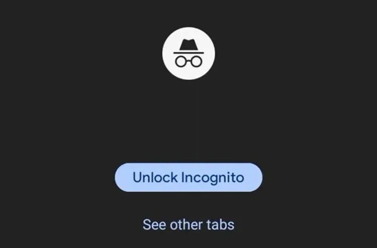 Google Chrome Incognito Lock feature Android iOS
