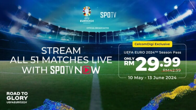 CelcomDigi_CelcomDigi Spotv Now UEFA Euro 2024 season pass discount