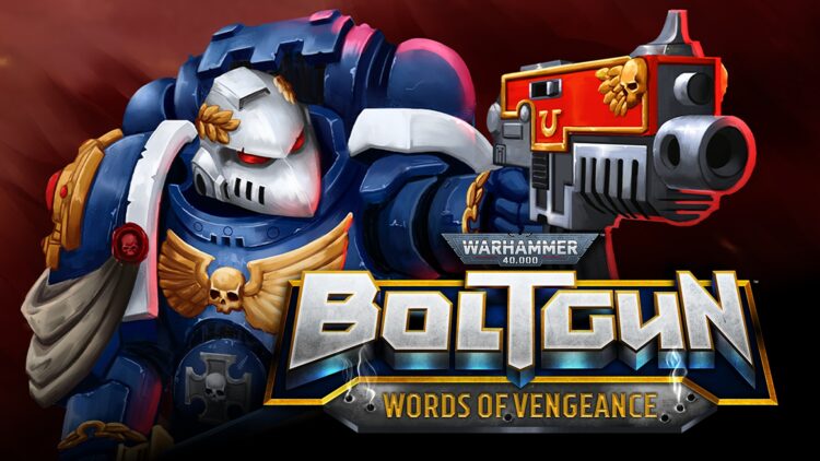 Warhammer 40,000 Boltgun - Words of Vengeance