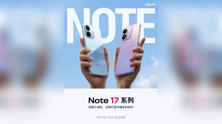 REDMI Note 17 Series To Launch In China On 14 July; Design Revealed 1 REDMI Note 17 To Launch In China 14 July