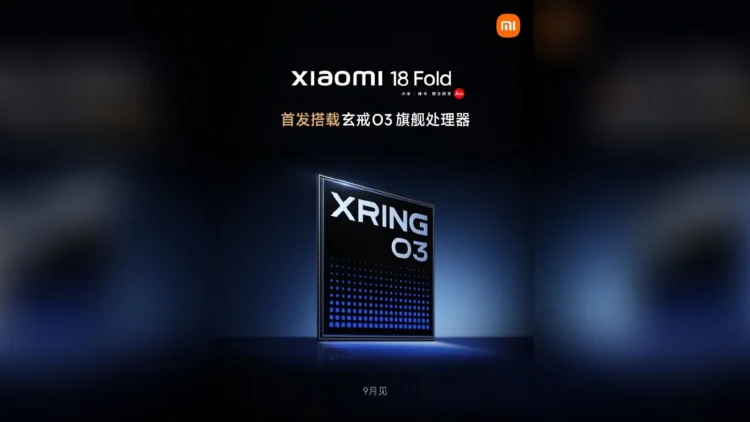 Xiaomi Officially Announces Xring O3 Chipset; To Debut On The Xiaomi 18 Fold 1 Xiaomi Xring O3 Xiaomi 18 Fold